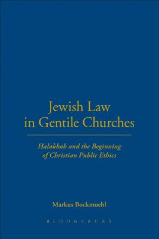 Carte Jewish Law in Gentile Churches Markus Bockmuehl