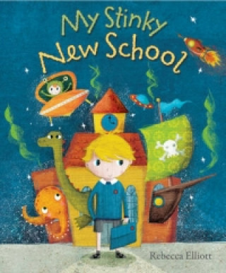Kniha My Stinky New School Rebecca Elliott
