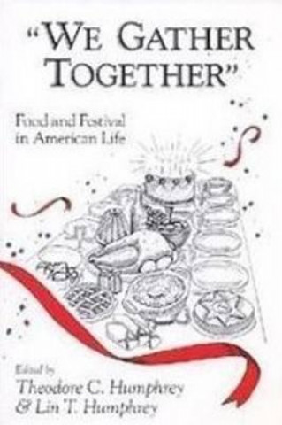 Carte We Gather Together Theodore Humphrey