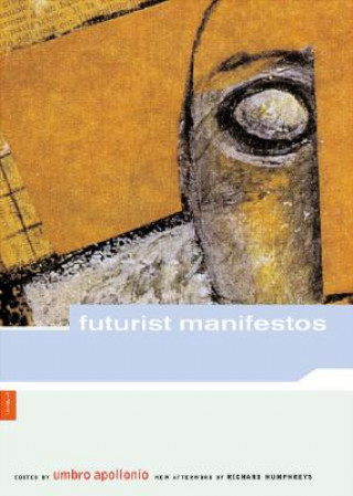 Kniha Futurist Manifestos Umbro Apollonio