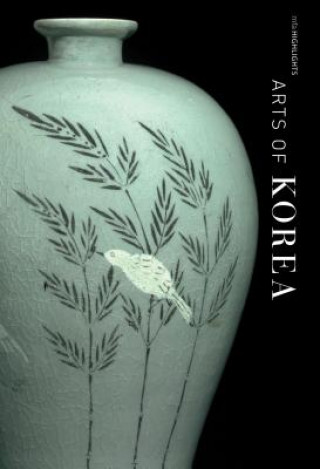 Könyv Arts of Korea - MFA Highlights Jane Portal
