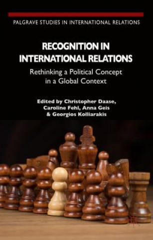 Könyv Recognition in International Relations Caroline Fehl