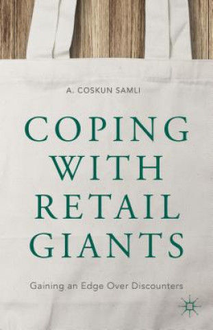 Книга Coping with Retail Giants A. Coskun Samli