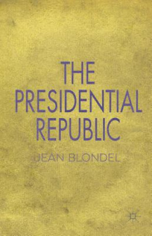 Buch Presidential Republic Jean Blondel