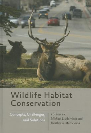 Książka Wildlife Habitat Conservation Michael L. Morrison