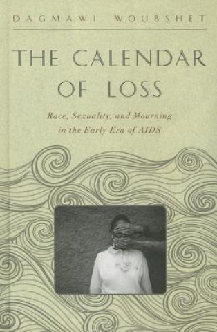 Buch Calendar of Loss Dagmawi Woubshet