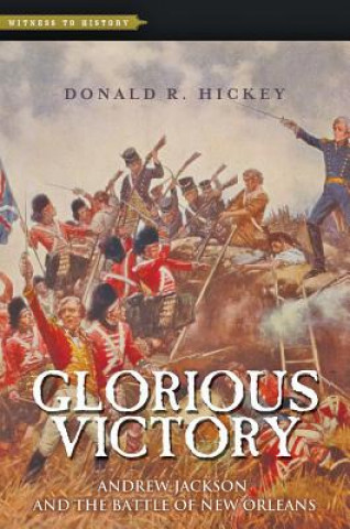 Kniha Glorious Victory Donald R. Hickey