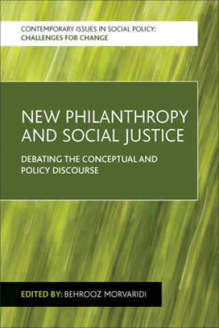 Könyv New Philanthropy and Social Justice Behrooz Morvaridi