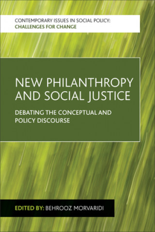 Kniha New Philanthropy and Social Justice Behrooz Morvaridi