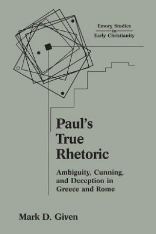 Carte Paul's True Rhetoric Mark D. Given