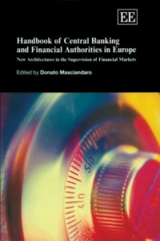 Carte Handbook of Central Banking and Financial Author - New Architectures in the Supervision of Financial Markets Donato Masciandaro