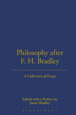 Książka Philosophy After F.H. Bradley James Bradley