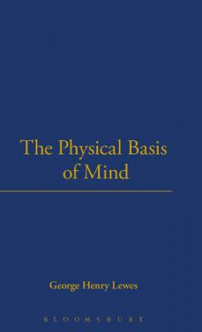 Kniha Physical Basis Of Mind George Henry Lewes