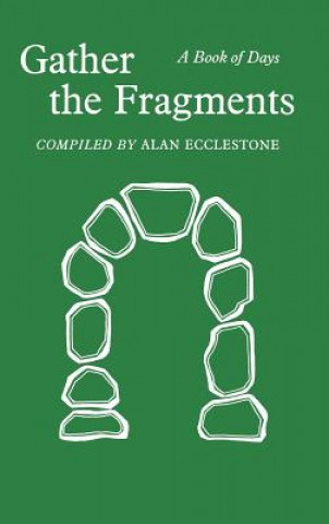 Carte Gather the Fragments Alan Ecclestone