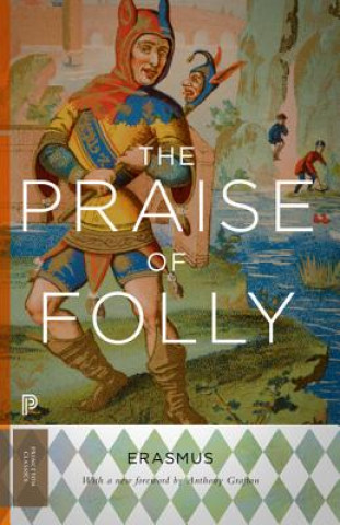 Kniha Praise of Folly Desiderius Erasmus