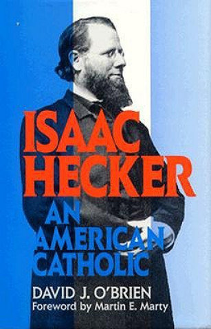Buch Isaac Hecker David J. O'Brien