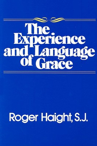 Kniha Experience and Language of Grace Roger Haight