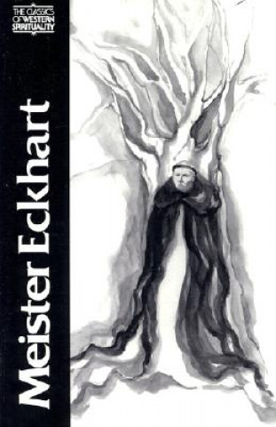 Könyv Essential Sermons, Commentaries, Treatises and Defense Meister Eckhart