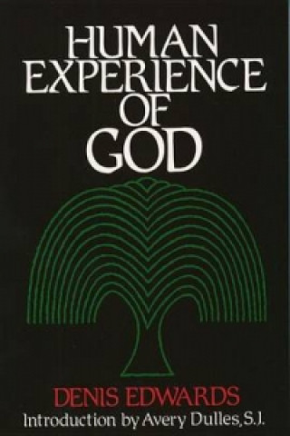 Kniha Human Experience of God Denis G. Edwards