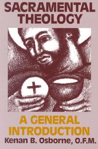 Könyv Sacramental Theology Kenan Osbourne