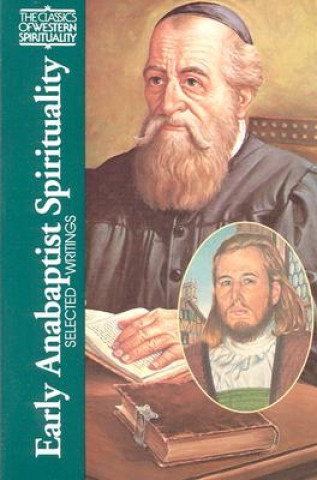 Kniha Early Anabaptist Spirituality 