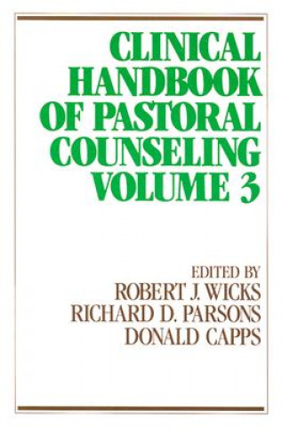 Carte Clincial Handbook of Pastoral Counseling Robert J. Wicks