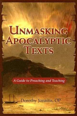 Buch Unmasking Apocalyptic Texts Dorothy Jonaitis