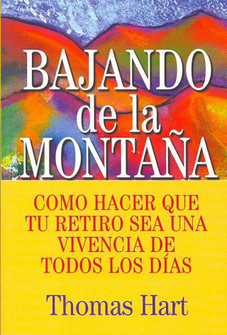 Kniha Bajando De La Montana Thomas M. Hart