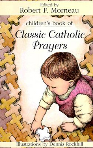 Kniha Children's Book of Classic Catholic Prayers 