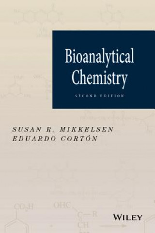 Könyv Bioanalytical Chemistry 2e Susan R. Mikkelsen