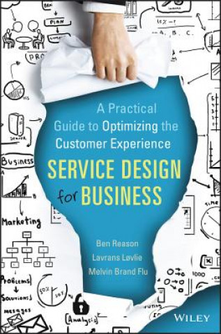 Könyv Service Design for Business - A Practical Guide to Optimizing the Customer Experience Ben Reason