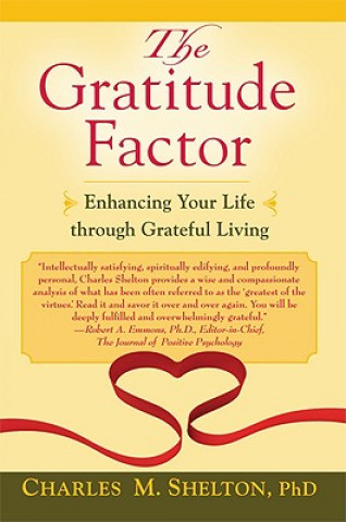 Kniha Gratitude Factor Charles M. Shelton