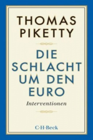 Kniha Die Schlacht um den Euro Thomas Piketty