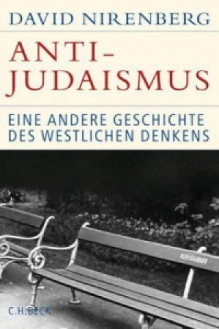 Kniha Anti-Judaismus David Nirenberg