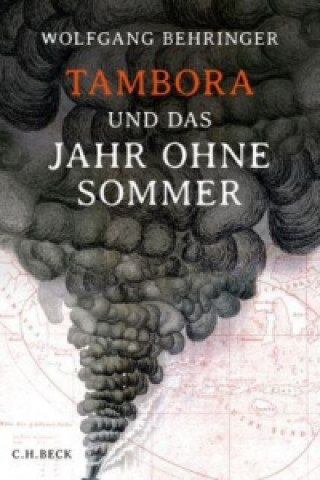 Kniha Tambora und das Jahr ohne Sommer Wolfgang Behringer