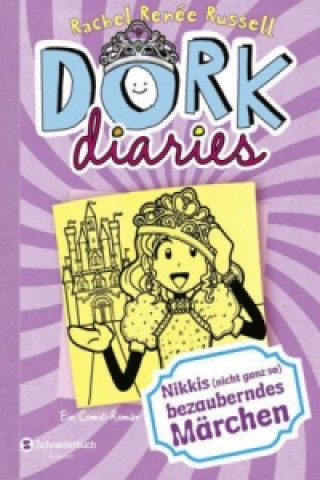 Книга Dork Diaries - Nikkis (nicht ganz so) bezauberndes Märchen Rachel Renée Russell