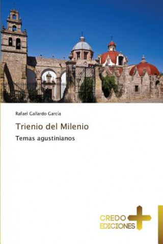 Livro Trienio del Milenio Gallardo Garcia Rafael