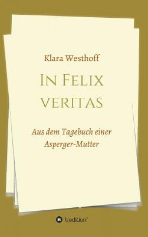 Carte In Felix veritas Klara Westhoff