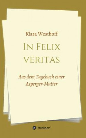 Книга In Felix veritas Klara Westhoff