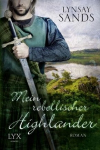 Könyv Mein rebellischer Highlander Lynsay Sands