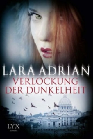 Kniha Verlockung der Dunkelheit Lara Adrian