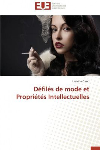 Könyv D fil s de Mode Et Propri t s Intellectuelles Girod-L