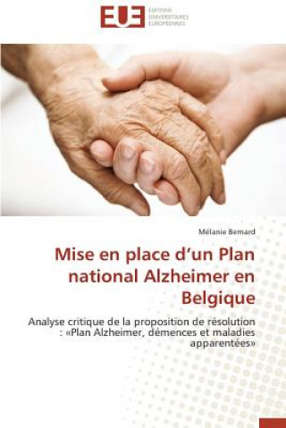 Книга Mise En Place d'Un Plan National Alzheimer En Belgique Bernard-M