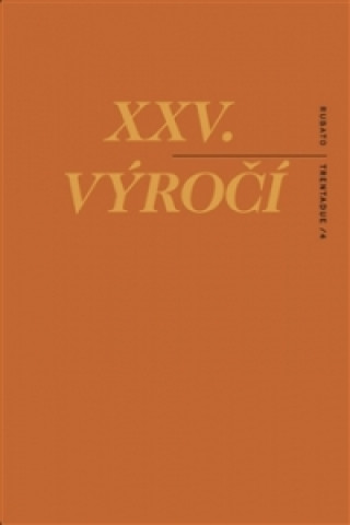 Książka XXV. výročí Roman Rops-Tůma