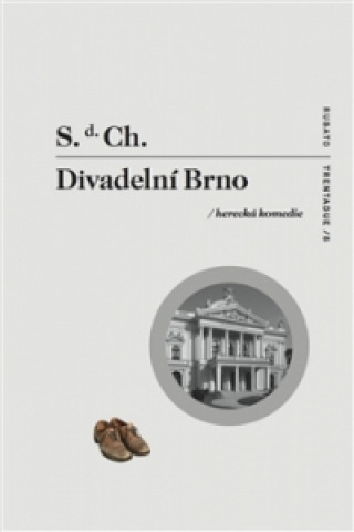 Kniha Divadelní Brno S. d.CH.