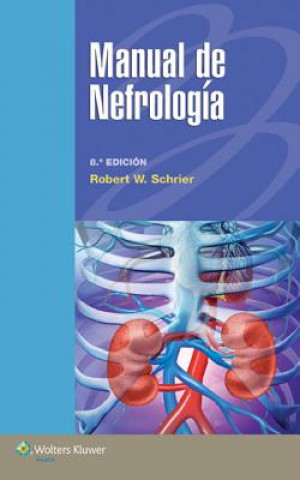 Kniha Manual de nefrologia Robert W. Schrier