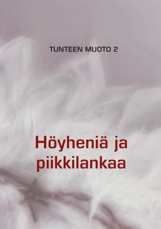 Kniha Tunteen Muoto 2 Eija Mustonen