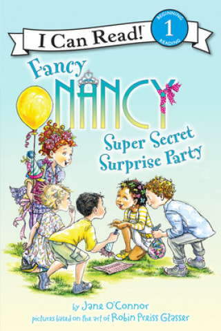Книга Fancy Nancy: Super Secret Surprise Party Jane O'Connor