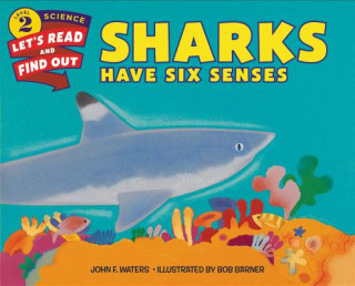 Könyv Sharks Have Six Senses John F Waters