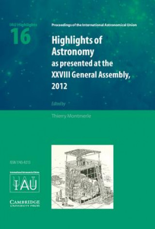 Kniha Highlights of Astronomy: Volume 16 Thierry Montmerle